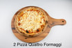 2 Pizza Quattro Formaggi