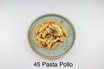 45 Pasta Pollo